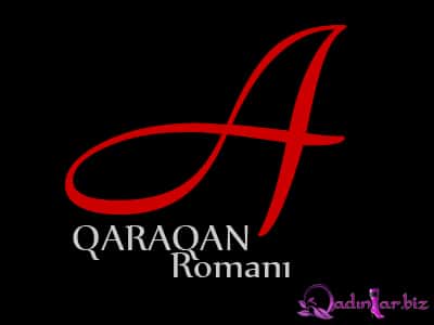 QARAQAN - "A" Romanı (1-ci bölüm)