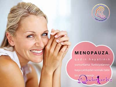 Menopauza haqqında - Dr. Sevinc Qehremanova