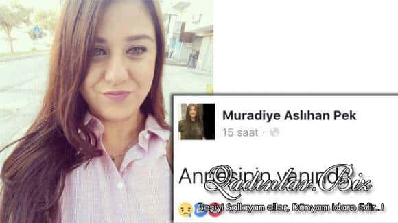 23 yaşlı qız Facebook-da bu sözləri yazıb intihar etdi - ŞOK FOTO