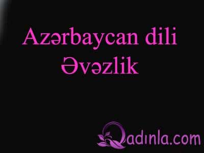Azərbaycan dili - Əvəzlik