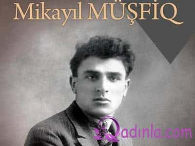 Azərbaycan Dahiləri: Mikayıl Müşfiq