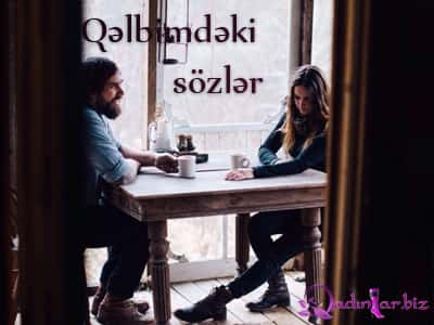 Qəlbimdəki sözlər (1-ci bölüm)