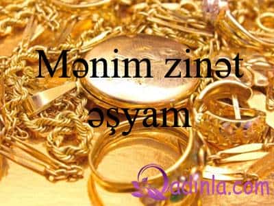 Mənim zinət əşyam - QALIB